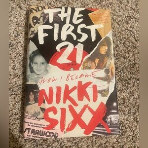 Nikki Sixx The First 21